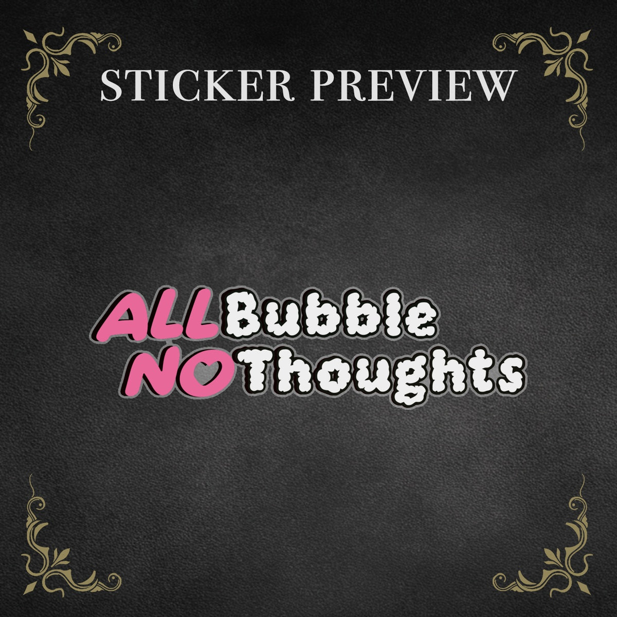 All Bubble No Thoughts