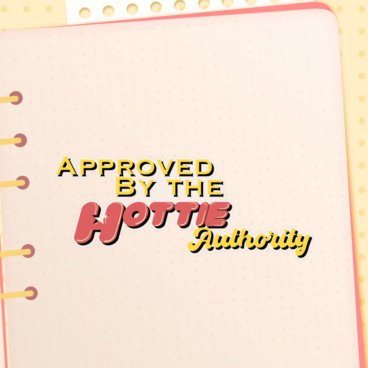 Hottie Approved Stickers