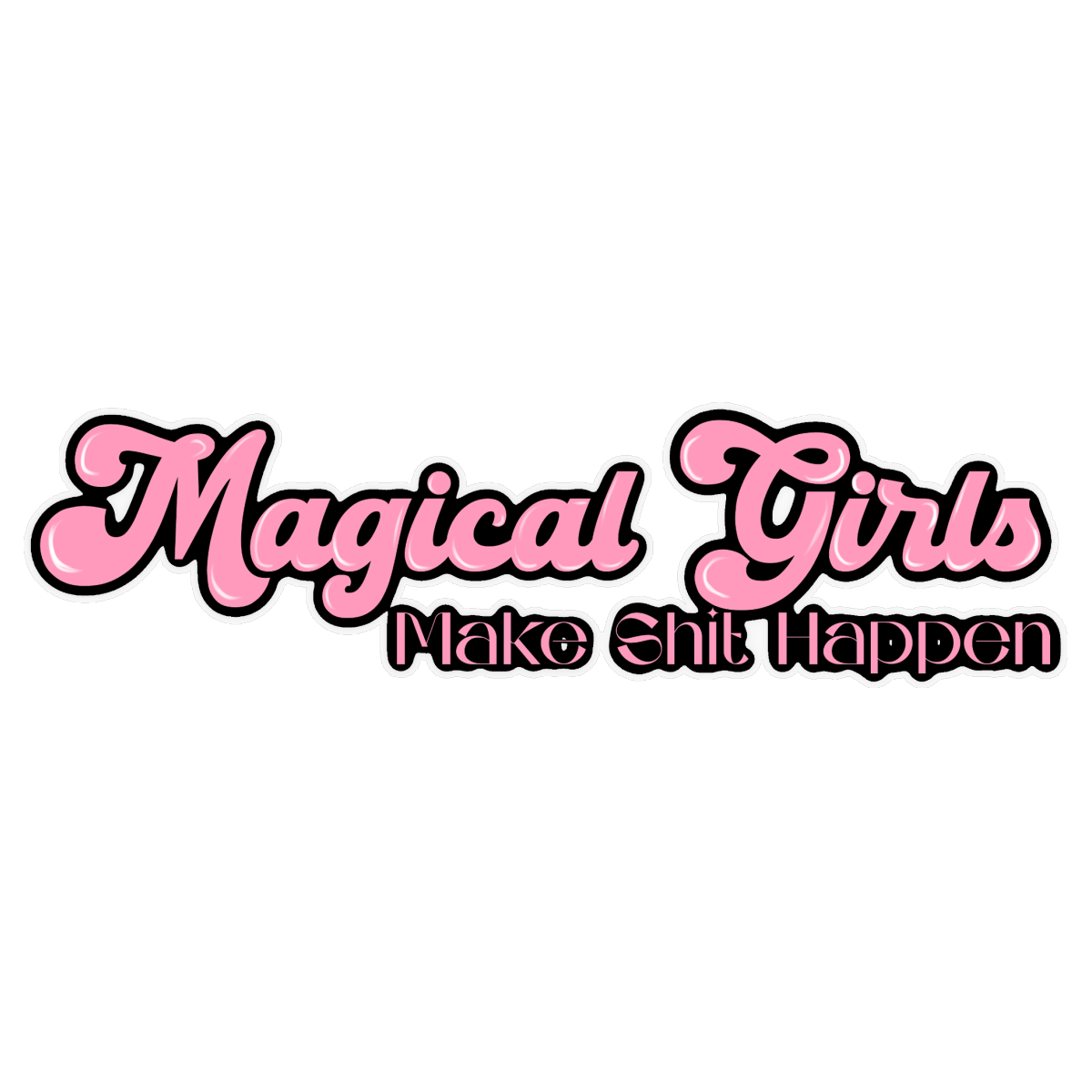 Magical Girls Make it Happen