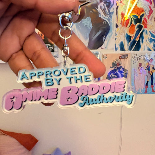 Approved by the Anime baddie Authority