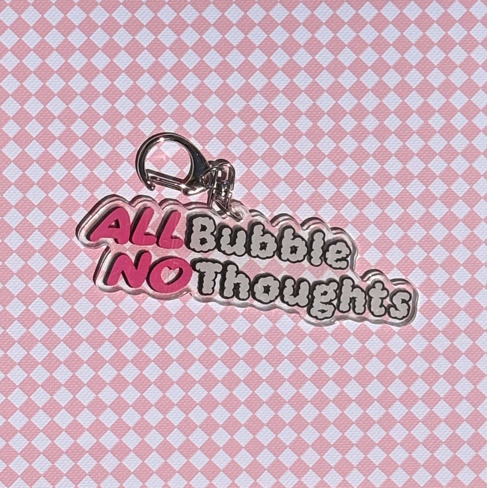 All bubble No Thoughts
